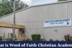 Word of faith christian academy